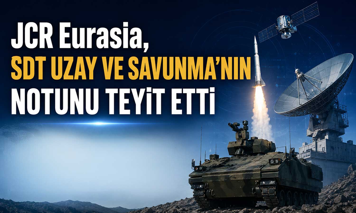 JCR, SDT’nin kredi notunu AA+ (tr) seviyesinde korudu