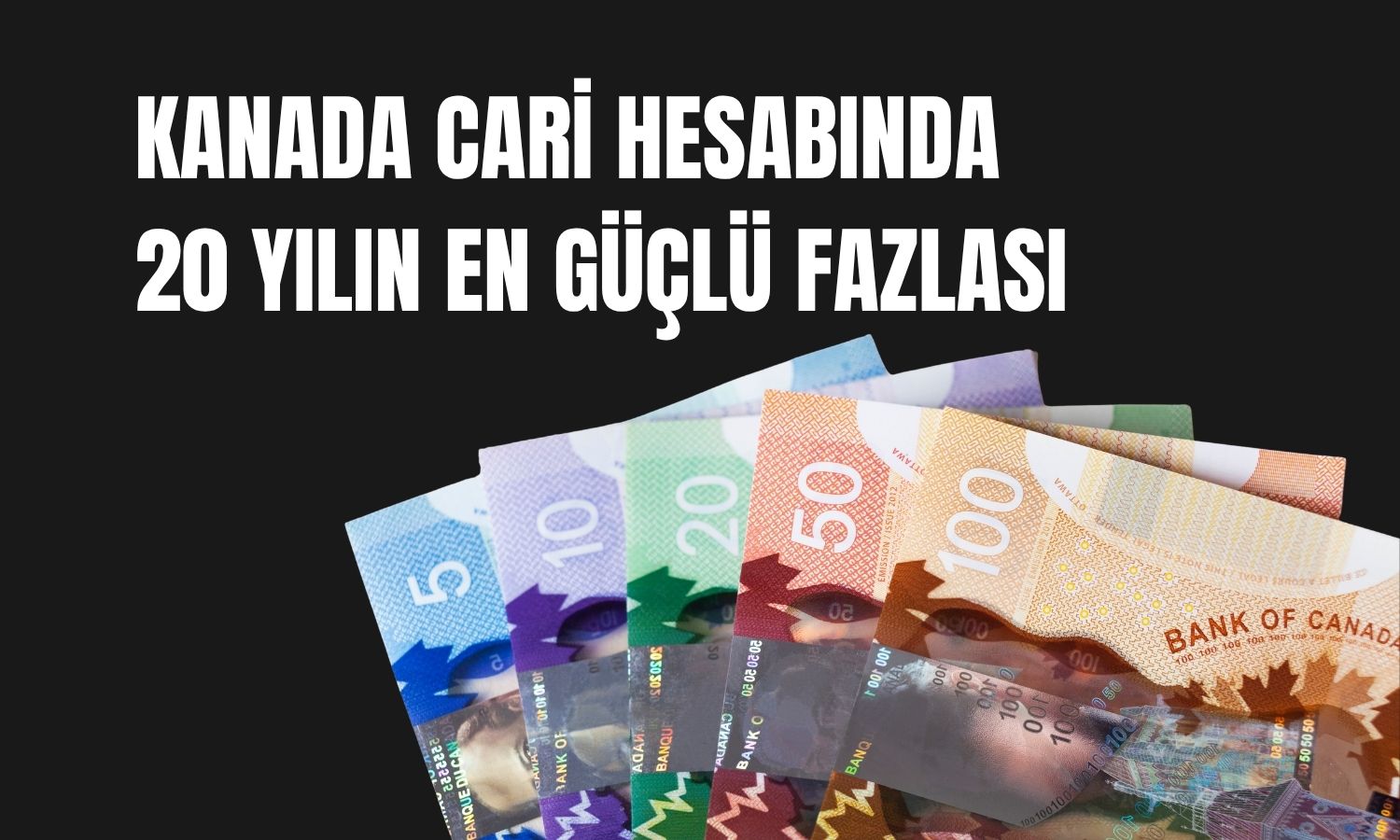 Kanada cari hesabı 4 yıl sonra fazla verdi