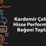 Kardemir Çelik halka arz sonrası yüzde 171 yükseldi