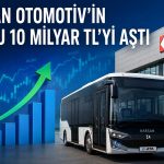 Karsan Otomotiv 2026’nın ilk yarısında 255,5 milyon TL zarar açıkladı