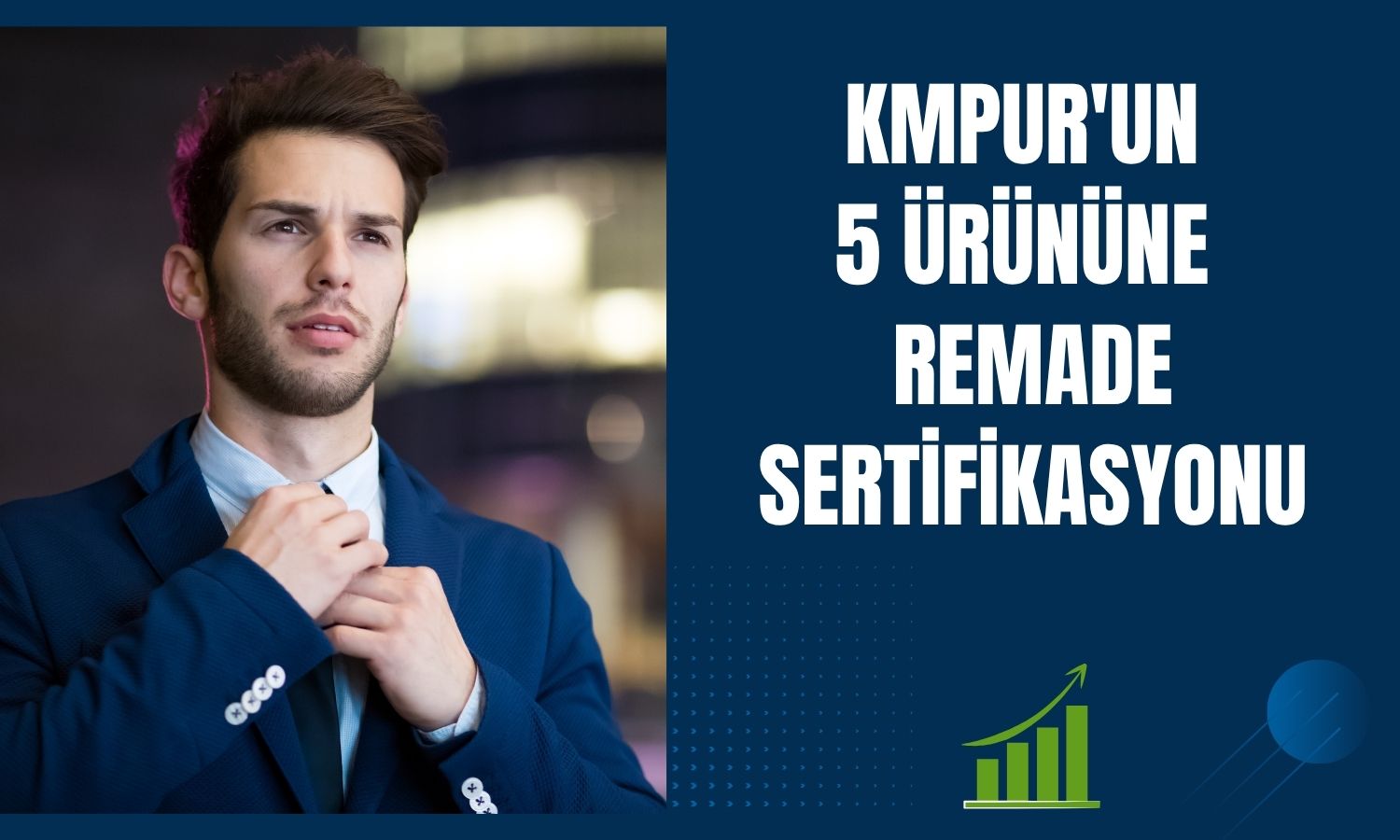 KMPUR, 5 üründe ReMade sertifikası aldı