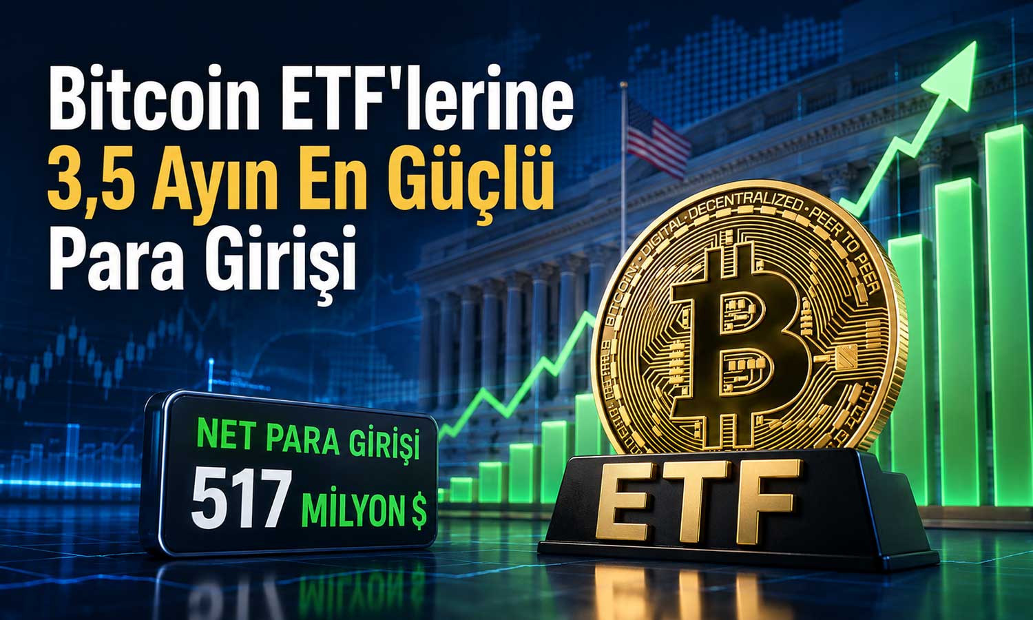 Kurumsal yatırımcı geri döndü: Bitcoin ETF’lerine güçlü akış