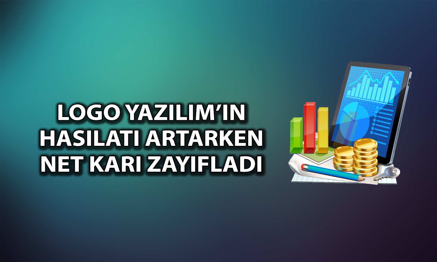 Logo Yazılım bilanço: Net karı yüzde 63 azaldı