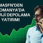 Masfen Enerji’den Romanya projesi için yeni imzalar!