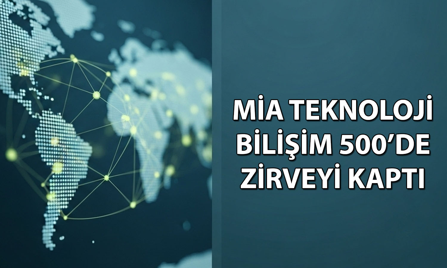 Mia Teknoloji, Bilişim 500’de iki kategoride birinci oldu