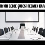 Mondi Turkey Gebze Şubesi’nin kapanışı tescil edildi