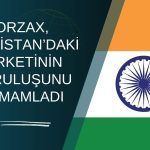 ORZAX, Hindistan’daki bağlı ortaklığının kuruluşunu tamamladı