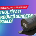 Petrol dördüncü günde de yükseldi: Hürmüz belirsizliği sürüyor