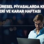 Piyasaların gözü ABD enflasyonu ve Hürmüz’de olacak