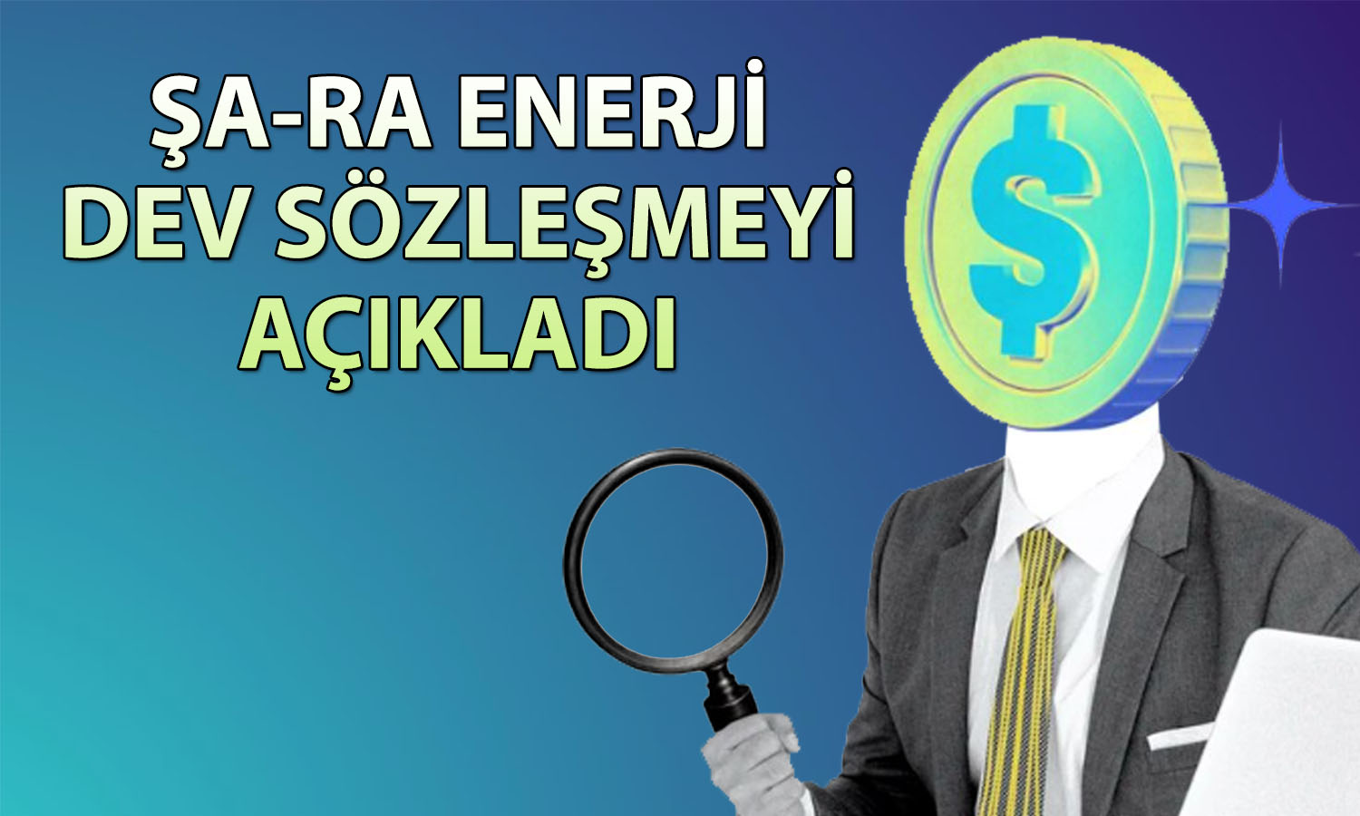 Şa-Ra Enerji’den (SARAE) 2,9 milyar TL’lik sözleşme!