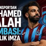 Salah’ın maliyeti belli oldu: Trabzonspor’dan dev transfer