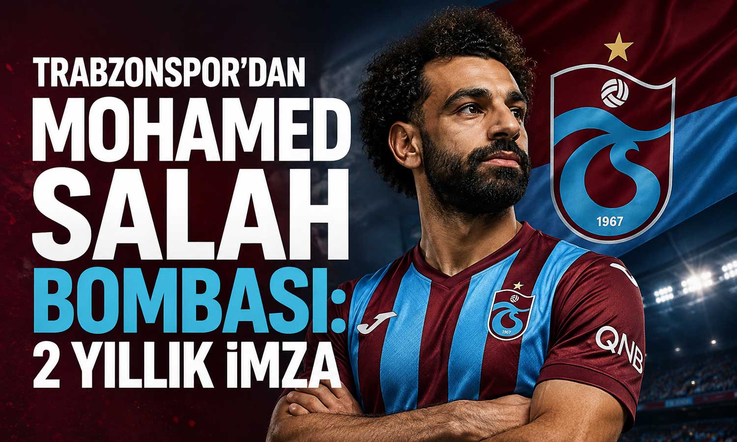 Salah’ın maliyeti belli oldu: Trabzonspor’dan dev transfer
