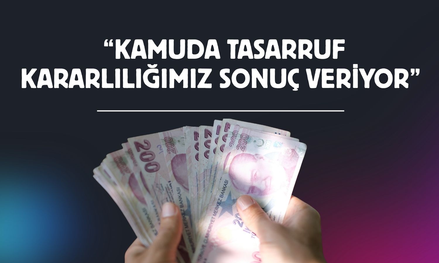 Şimşek: Kamuda tasarruf 484 milyar TL’ye ulaştı