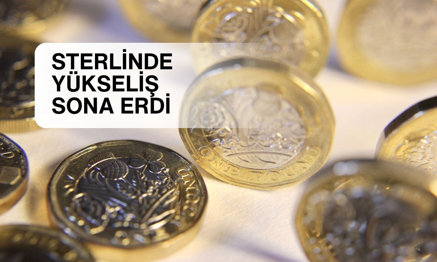 Sterlin dolar karşısında üç günlük yükselişini sonlandırdı