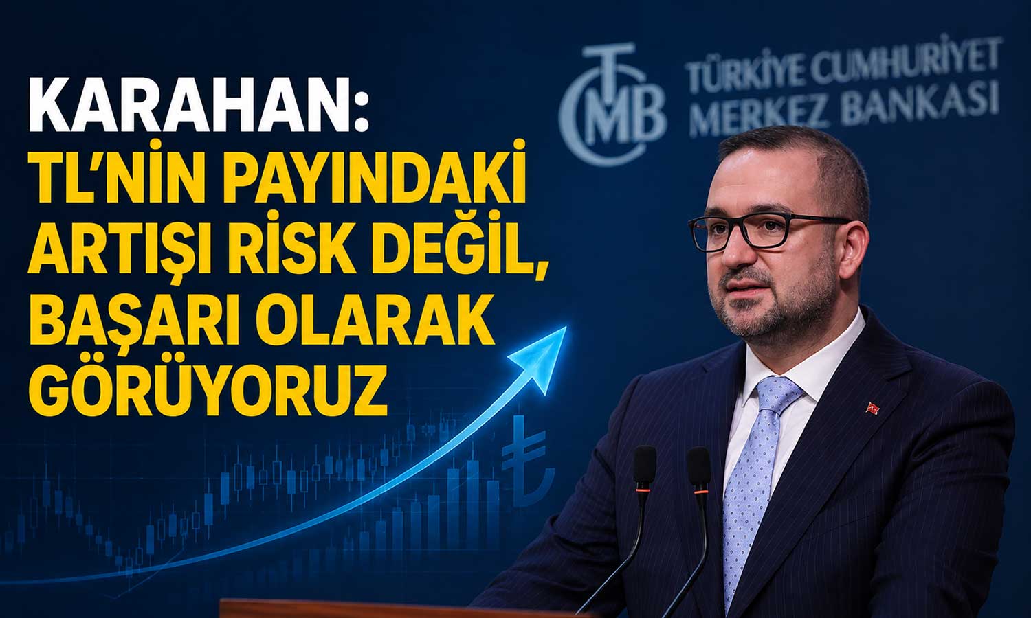 TCMB Başkanı Karahan’dan TL mesajı: Güven artıyor