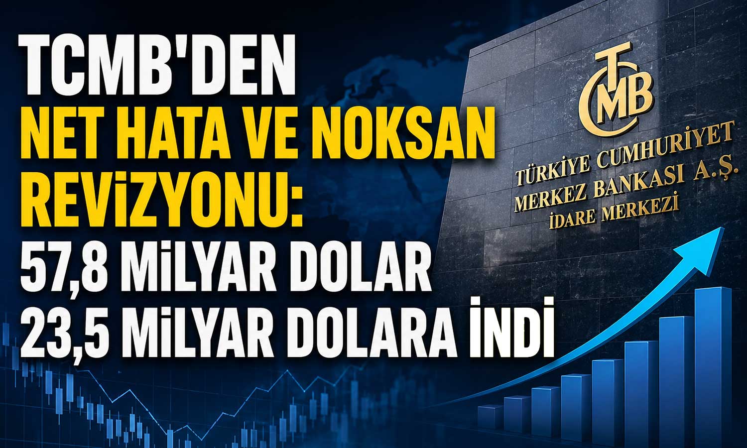 TCMB finans hesabını revize etti: NHN’deki negatif tablo değişti