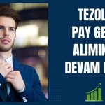 TEZOL, 200 bin payını geri aldı