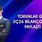 Torunlar GYO’dan (TRGYO) ikinci çeyrekte güçlü net kar