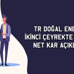 TRENJ yılın ilk yarısında 1,2 milyar TL net kar elde etti
