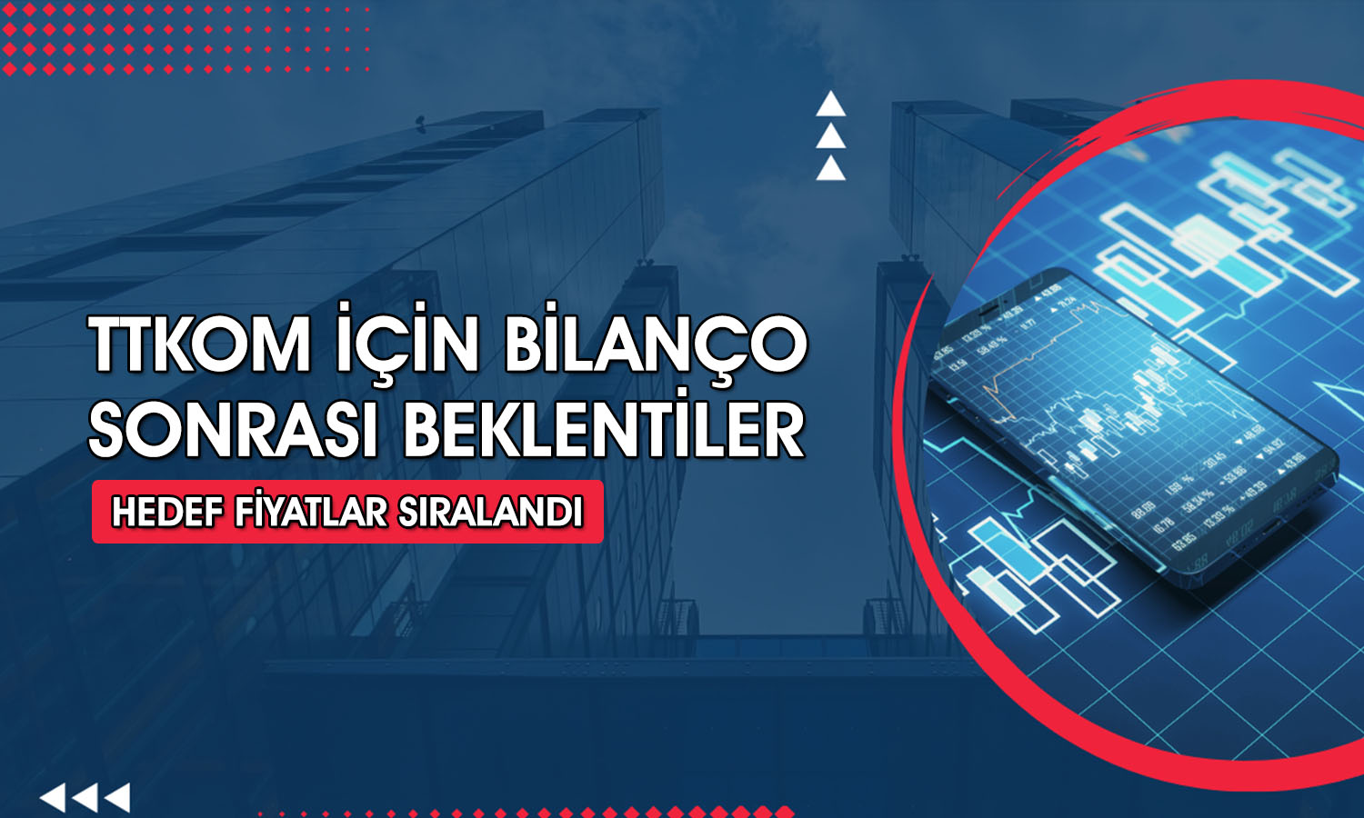 TTKOM 2Ç26 bilanço sonrası açıklanan hedef fiyatlar