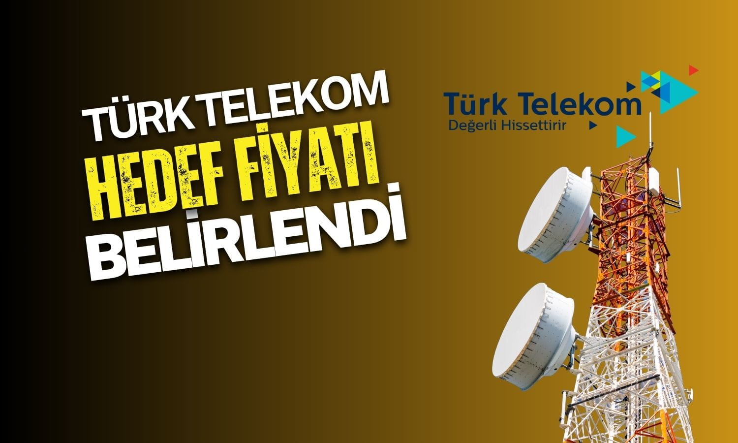 TTKOM hedef fiyatı belirlendi: Net kâr baskı altında