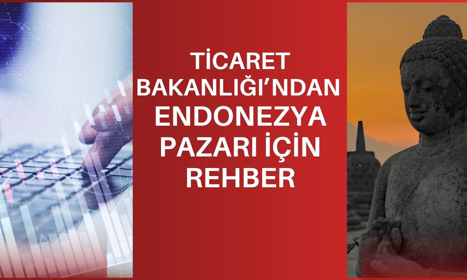 Türk ihracatçılara Endonezya pazarı için yeni rehber