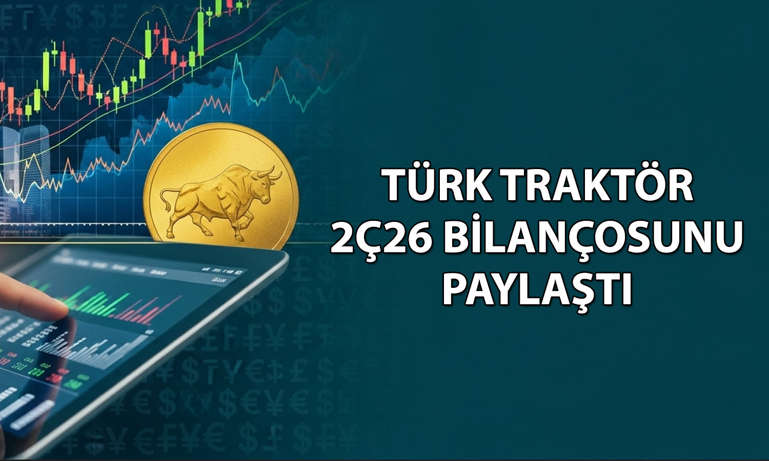 Türk Traktör’den (TTRAK) yılın ilk yarısında 669 milyon TL zarar