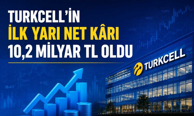 Turkcell 2026’nın ilk yarısı 10,2 milyar TL net kar bildirdi