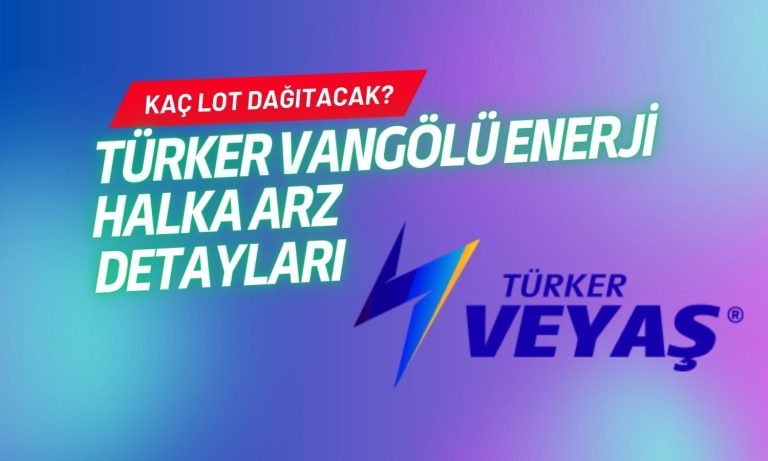 Türker Vangölü Enerji'nin halka arz detayları belli oldu
