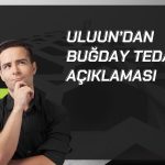 Ulusoy Un: Buğday tedarikinde herhangi bir sorun yaşanmıyor
