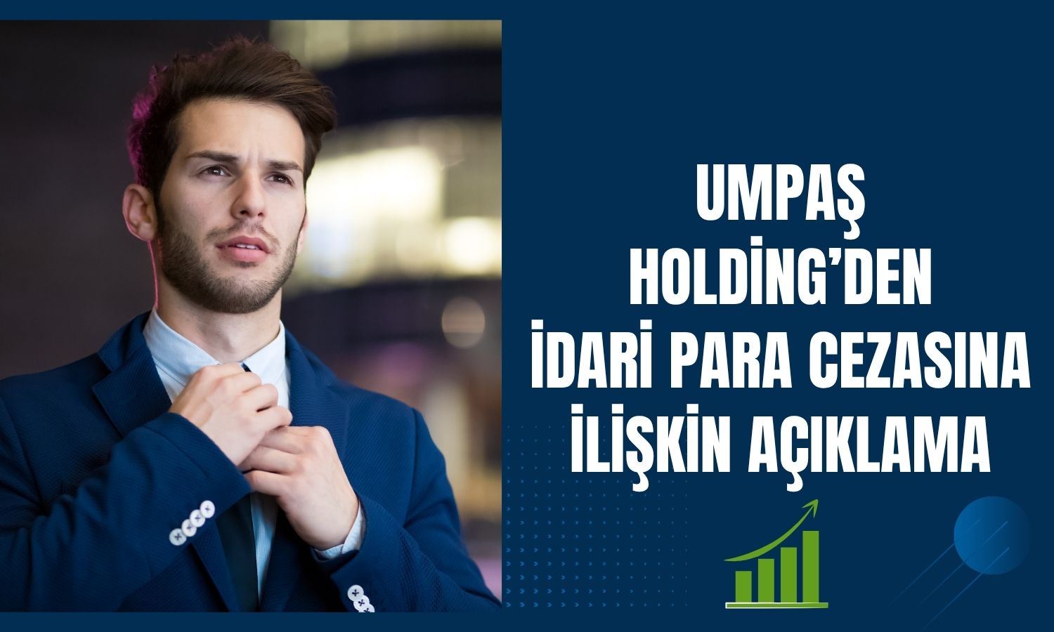UMPAŞ Holding’den SPK cezasına ilişkin açıklama