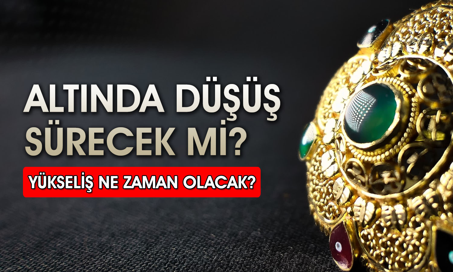 Uzman altın için net konuştu: Bu seviyenin altını beklemiyorum