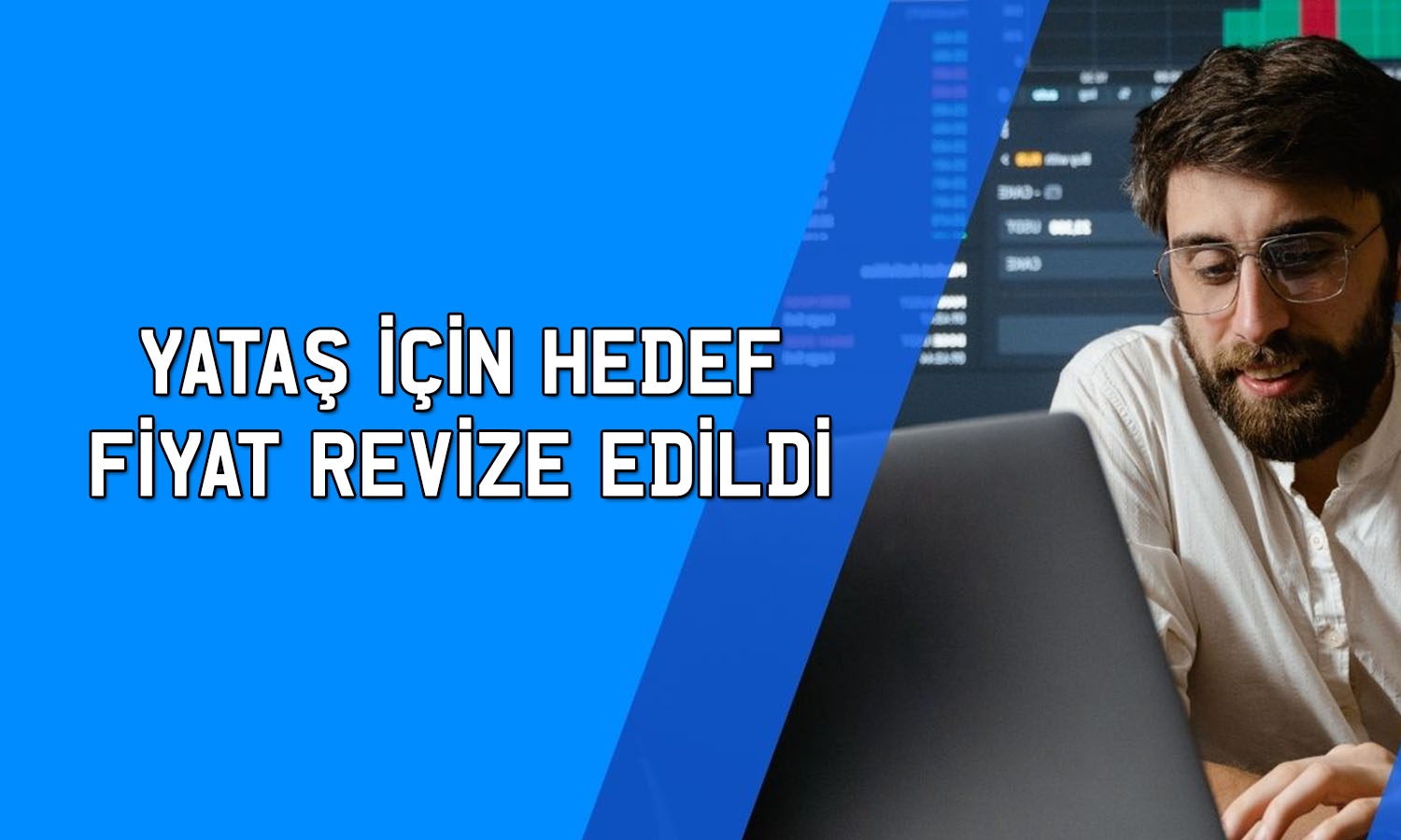 Yataş için hedef fiyat sert düştü: 2Ç26 bilançosu etkili oldu