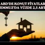 ABD’de konut fiyat artışı 14 ayın zirvesine çıktı