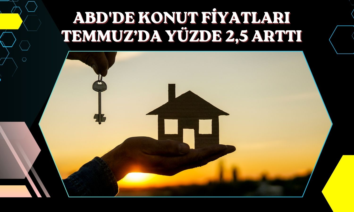 ABD’de konut fiyat artışı 14 ayın zirvesine çıktı