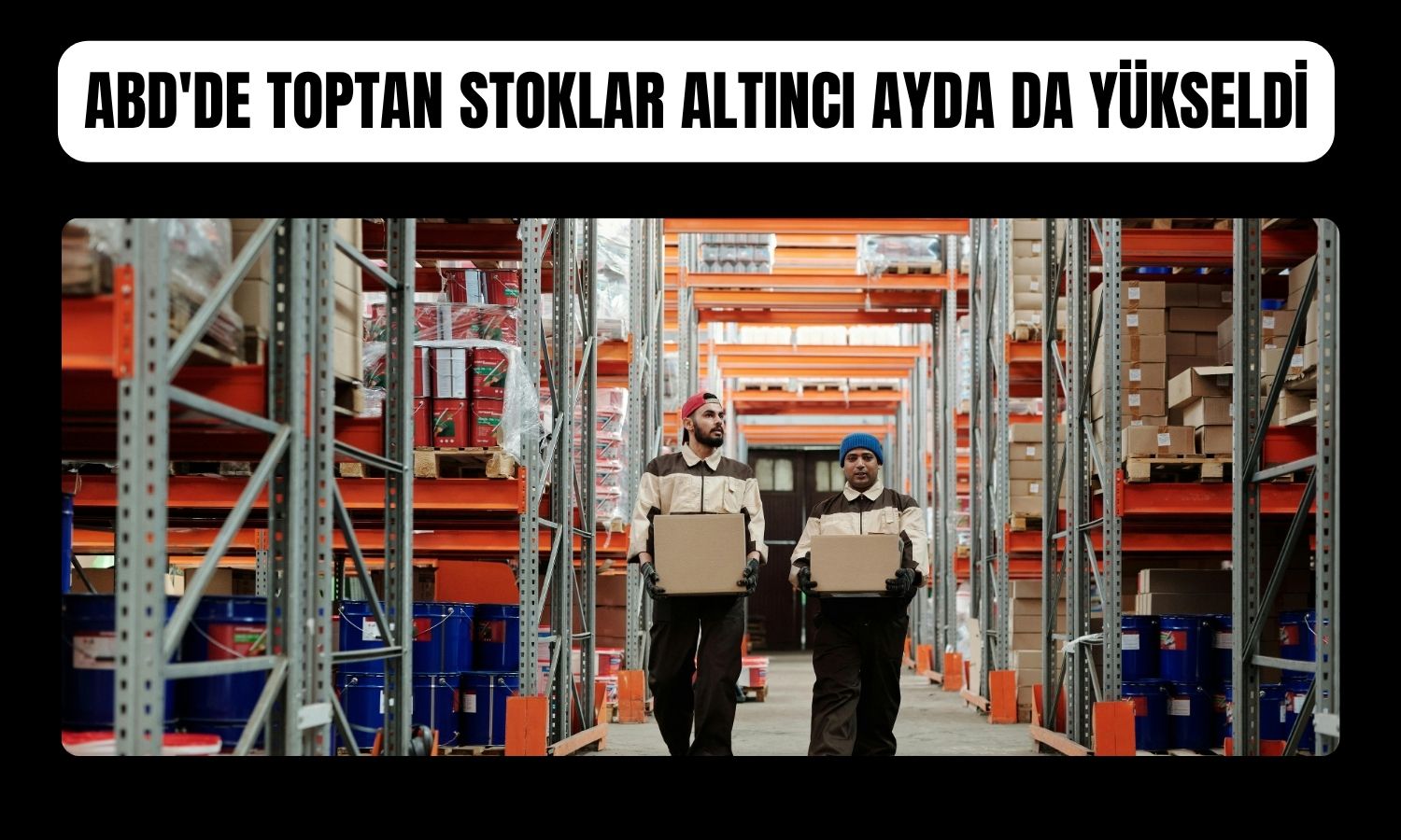 ABD’de toptan stoklar Temmuz’da yüzde 1,3 arttı