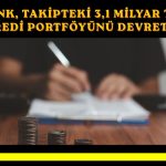 Akbank’ın takipteki kredi portföyü 488 milyon TL’ye satıldı