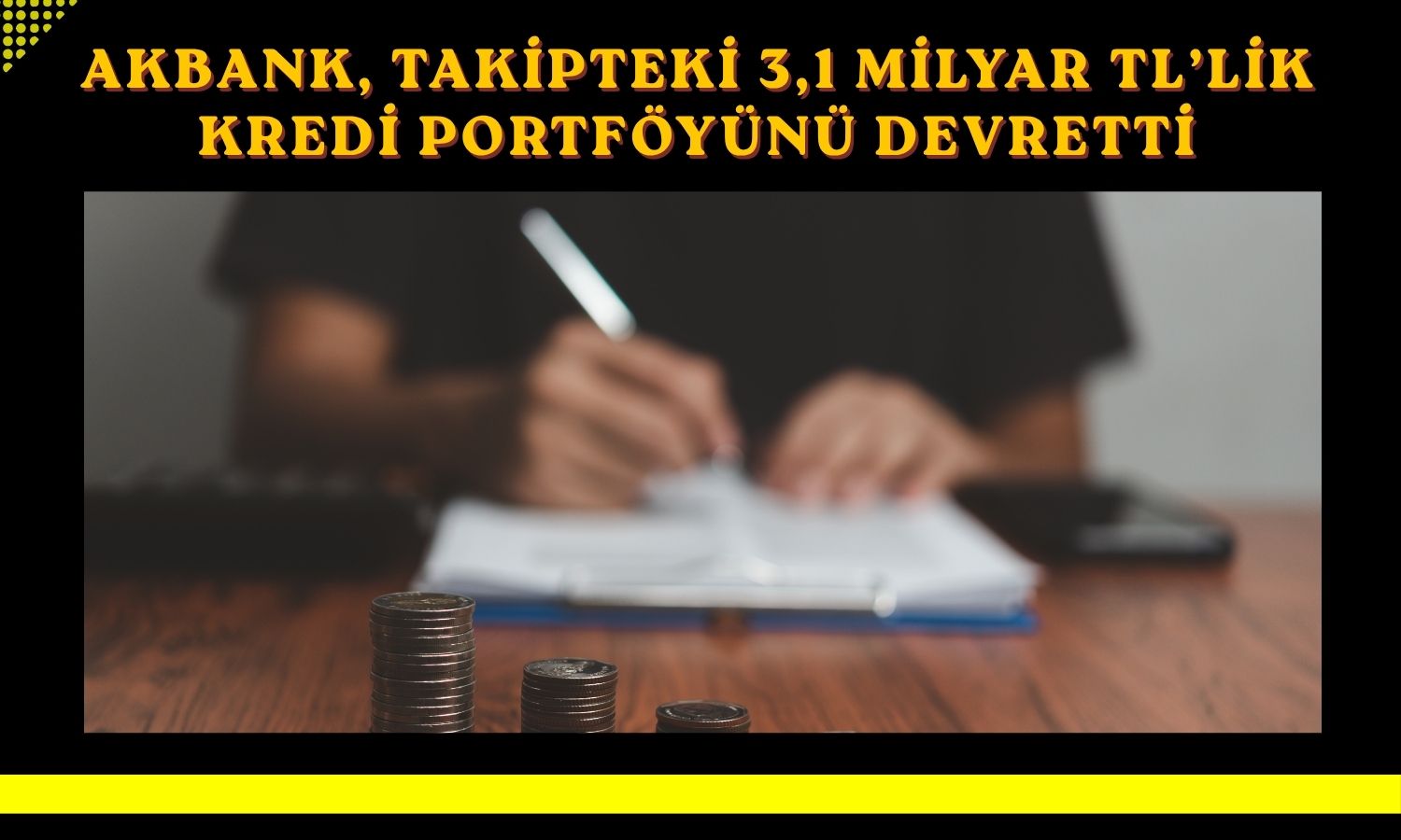 Akbank’ın takipteki kredi portföyü 488 milyon TL’ye satıldı