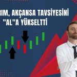 Akçansa için hedef fiyat 302 TL’ye yükseltildi