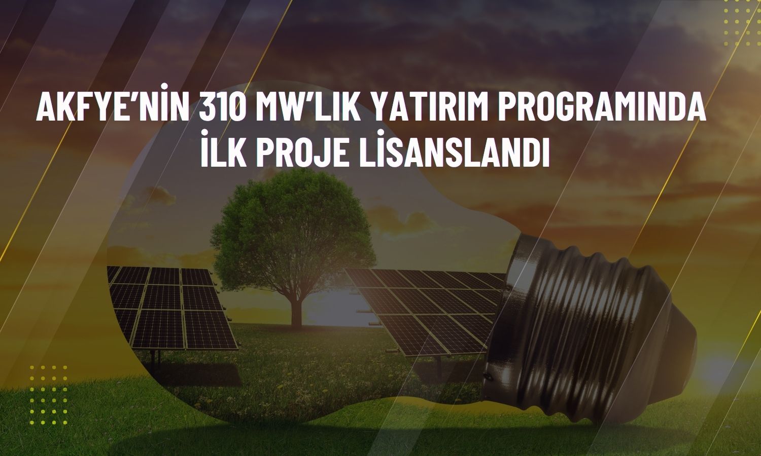 Akfen Yenilenebilir’e Gelinkaya GES projesi için lisans