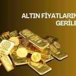 Altın fiyatlarında gerileme: Gözler Orta Doğu’daki gelişmelerde