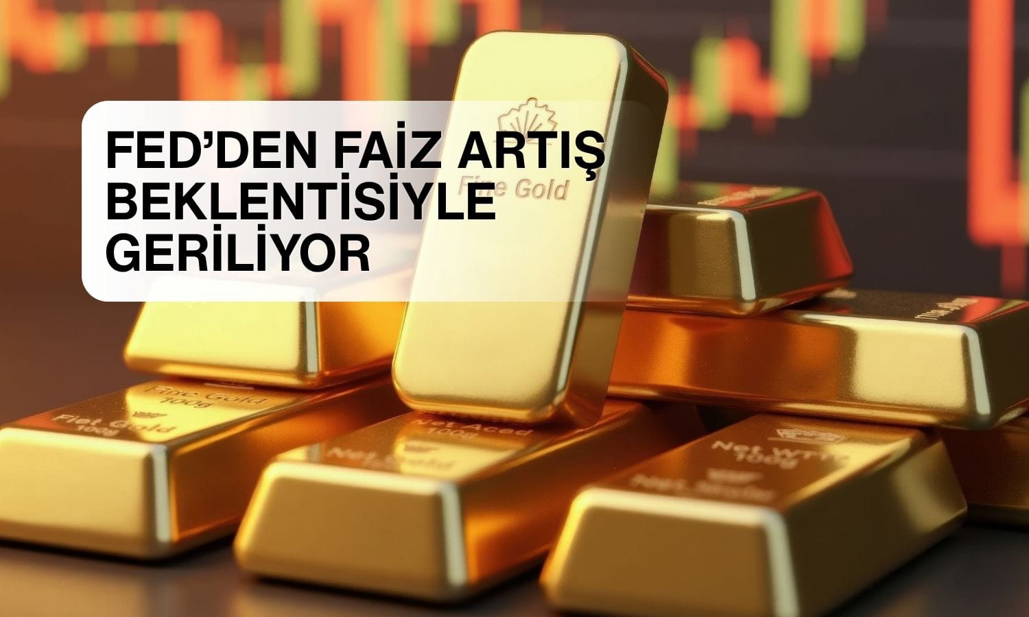 Altında Fed baskısı: Petrol rallisi faiz artışı beklentisini güçlendirdi