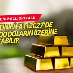 Altında yeni ralli sinyali: 2027 için 5000 dolara işaret edildi