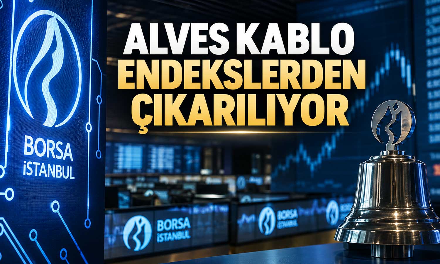 ALVES Kablo endekslerden çıkarılıyor: Yerine iki şirket geliyor