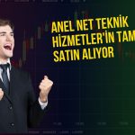 Anel Elektrik’ten 10 milyon TL’lik şirket satın alımı