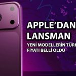 Apple’ın yeni iPhone’ları tanıtıldı: Türkiye fiyatları belli oldu