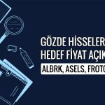 Aselsan, Albaraka Türk ve Ford Otomotiv için hedef fiyat açıklandı