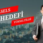 ASELSAN için yeni hedef fiyat 510 TL olarak açıklandı