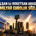 ASELSAN ve ROKETSAN’dan hava savunma sistemleri için dev anlaşma