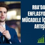 Avustralya Merkez Bankası’ndan dördüncü faiz artışı